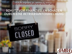 Betriebsausfallversicherung, Betriebsunterbrechung, Ertragsausfallversicherung, Ertragsausfall, Betriebsunterbrechungsversicherung